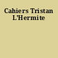 Cahiers Tristan L'Hermite