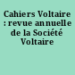 Cahiers Voltaire : revue annuelle de la Société Voltaire