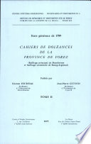 Cahiers de doléances de la province de Forez : bailliage principal de Montbrison et bailliage secondaire de Bourg-Argental...