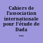 Cahiers de l'association internationale pour l'étude de Dada et du surréalisme, no. 1, 1966