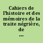 Cahiers de l'histoire et des mémoires de la traite négrière, de l'esclavage et de leurs abolitions en Normandie
