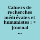 Cahiers de recherches médiévales et humanistes : = Journal of medieval studies and humanistic studies