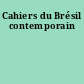 Cahiers du Brésil contemporain