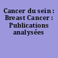 Cancer du sein : Breast Cancer : Publications analysées
