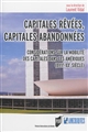 Capitales rêvées, capitales abandonnées : considérations sur la mobilité des capitales dans les Amériques (XVIIe-XXe siècle)