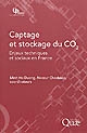 Captage et stockage du CO2 : enjeux techniques et sociaux en France