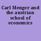 Carl Menger and the austrian school of economics