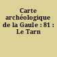 Carte archéologique de la Gaule : 81 : Le Tarn