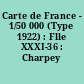 Carte de France - 1/50 000 (Type 1922) : Flle XXXI-36 : Charpey