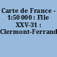 Carte de France - 1:50 000 : Flle XXV-31 : Clermont-Ferrand