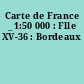 Carte de France _ 1:50 000 : Flle XV-36 : Bordeaux