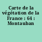 Carte de la végétation de la France : 64 : Montauban