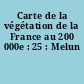 Carte de la végétation de la France au 200 000e : 25 : Melun