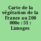 Carte de la végétation de la France au 200 000e : 51 : Limoges