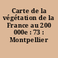 Carte de la végétation de la France au 200 000e : 73 : Montpellier