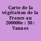 Carte de la végétation de la France au 200000e : 30 : Vannes