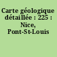 Carte géologique détaillée : 225 : Nice, Pont-St-Louis