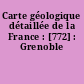 Carte géologique détaillée de la France : [772] : Grenoble