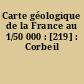 Carte géologique de la France au 1/50 000 : [219] : Corbeil