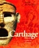 Carthage : l'histoire, sa trace et son écho : les Musées de la Ville de Paris, musée du Petit Palais, 9 mars-2 juillet 1995