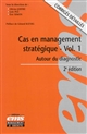 Cas en management stratégique : [Vol. 1] : Autour du diagnostic