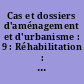 Cas et dossiers d'aménagement et d'urbanisme : 9 : Réhabilitation : le quartier du Panier à Marseille