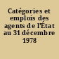 Catégories et emplois des agents de l'État au 31 décembre 1978