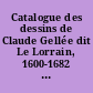 Catalogue des dessins de Claude Gellée dit Le Lorrain, 1600-1682 : exposition de janvier à juin 1923, Paris, Musée national du Louvre