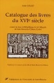 Catalogue des livres du XVIe siècle : 1501-1600 : conservés dans la Bibliothèque de la collégiale de Saint-Bonnet-le-Château