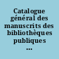 Catalogue général des manuscrits des bibliothèques publiques de France : Tome LIV : Paris, Bibliothèque de l'Institut de France (supplément)