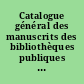 Catalogue général des manuscrits des bibliothèques publiques de France : Tome XVIII : Alger : départements