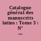 Catalogue général des manuscrits latins : Tome 3 : N° 2693-3013 A