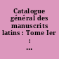 Catalogue général des manuscrits latins : Tome Ier : N° 1-1438