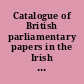 Catalogue of British parliamentary papers in the Irish University press 1000-volume series and area studies series 1801-1900