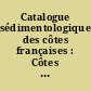 Catalogue sédimentologique des côtes françaises : Côtes de la Manche et de l'Atlantique, de la baie du Mont-Saint-Michel à la frontière espagnole