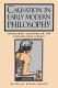 Causation in early modern philosophy : cartesianism, occasionalism, and preestablished harmony