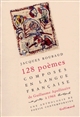 Cent vingt-huit poèmes composés en langue française de Guillaume Apollinaire à 1968 : une anthologie de poésie contemporaine