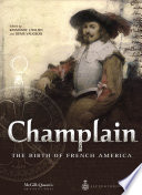 Champlain : the birth of French America