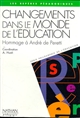 Changements dans le monde de l'éducation : hommage à André de Peretti