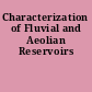 Characterization of Fluvial and Aeolian Reservoirs