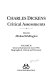 Charles Dickens, critical assessments : 2 : Dickens's early and middle work : assessments since 1870