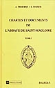 Chartes et documents de l'abbaye de Saint-Magloire : 1 : Fin du Xe siècle-1280