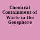 Chemical Containment of Waste in the Geosphere