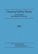 Chemical safety sheets : Working safely with hazardous chemicals