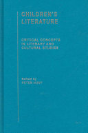Children's literature : critical concepts in literary and cultural studies : Volume I : Definitions and distinctions