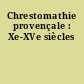 Chrestomathie provençale : Xe-XVe siècles