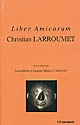 Christian Larroumet : liber amicorum