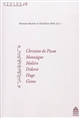 Christine de Pizan, Montaigne, Molière, Diderot, Hugo, Giono