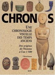 Chronos : une chronologie visuelle des Temps Anciens : [des origines de l'homme à l'an 1500]