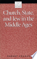 Church, State, and Jew in the Middle Ages